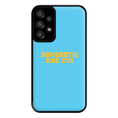 Bombastic Side Eye - TikTok Trends Phone Case for Galaxy A33