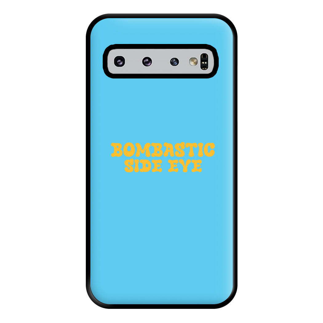 Bombastic Side Eye - TikTok Trends Phone Case for Galaxy S10 Plus