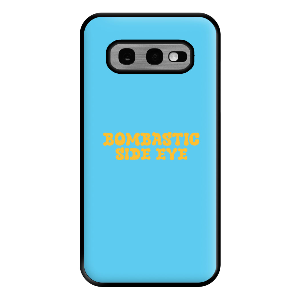 Bombastic Side Eye - TikTok Trends Phone Case for Galaxy S10e