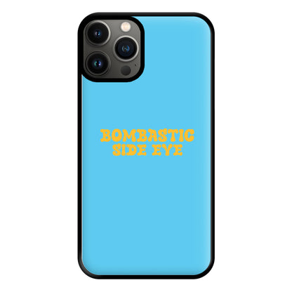 Bombastic Side Eye - TikTok Trends Phone Case for iPhone 13 Pro Max