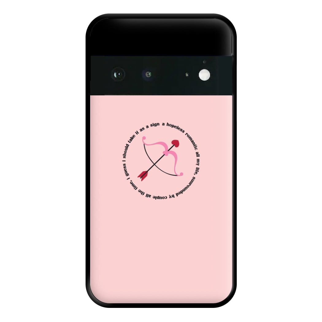 Hopeless Romantic - TikTok Trends Phone Case for Google Pixel 6a