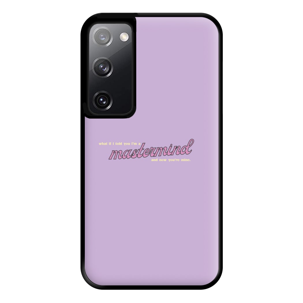 I'm A Mastermind And Now You're Mine - TikTok Trends Phone Case for Galaxy S20