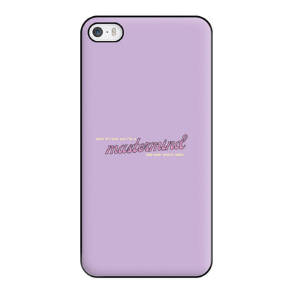 I'm A Mastermind And Now You're Mine - TikTok Trends Phone Case for iPhone 5 / 5s / SE 2016