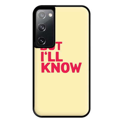 But I'll Know - TikTok Trends Phone Case for Galaxy S20