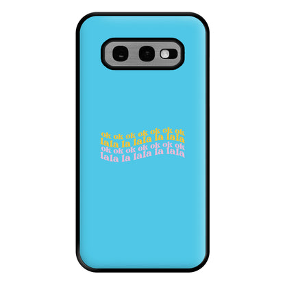 Ok Ok Lala La Lala - TikTok Trends Phone Case for Galaxy S10e