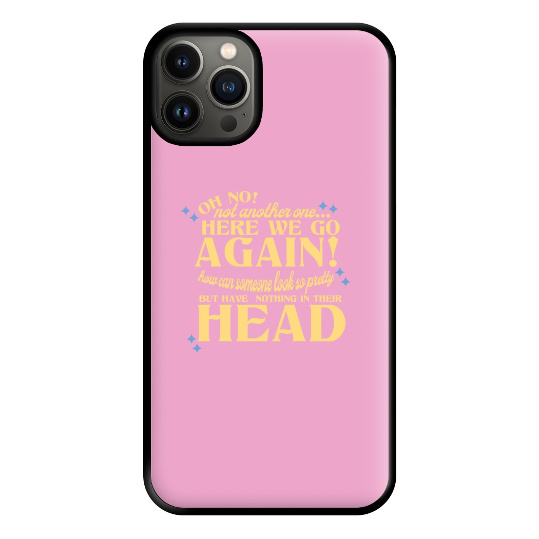 Here We Go Again! - TikTok Trends Phone Case for iPhone 13