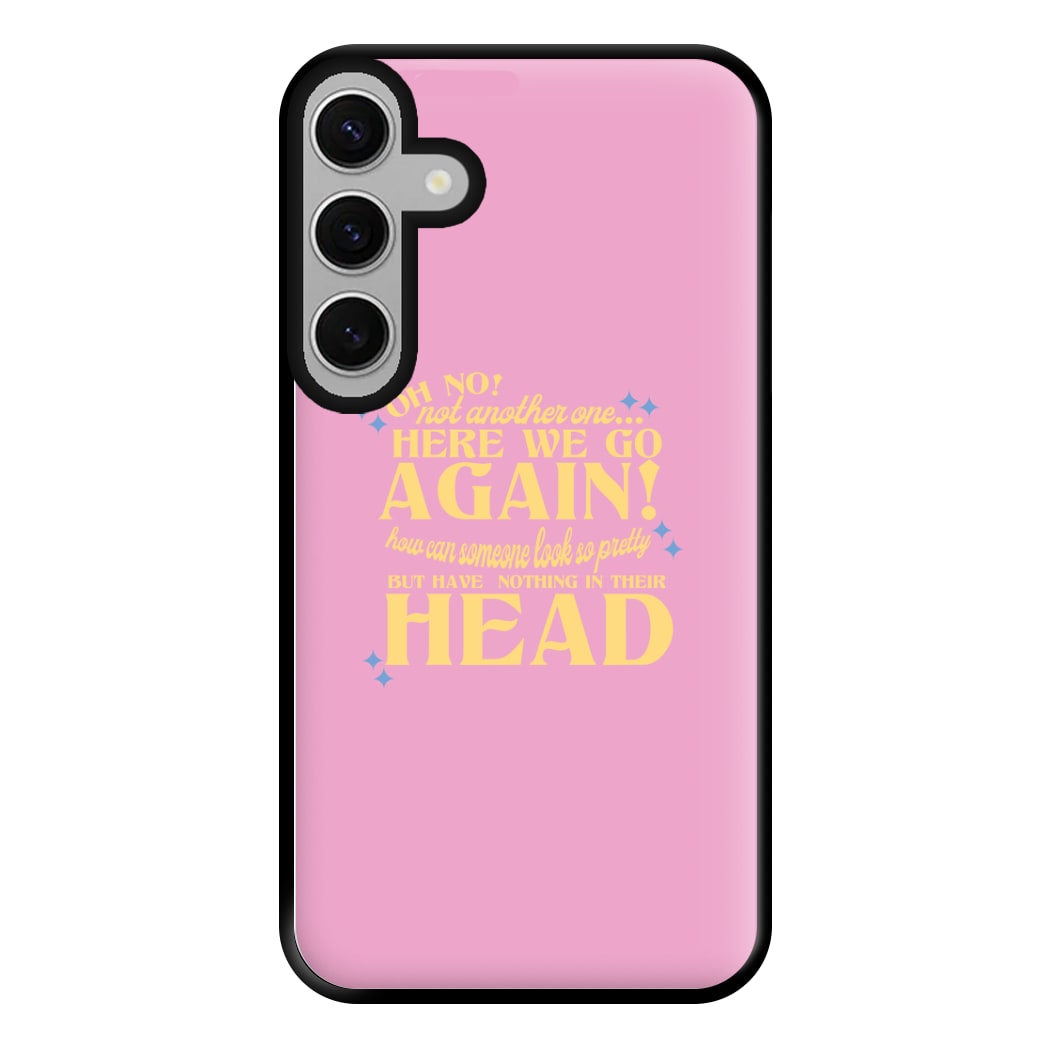 Here We Go Again! - TikTok Trends Phone Case for Galaxy S24FE