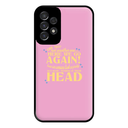 Here We Go Again! - TikTok Trends Phone Case for Galaxy A53