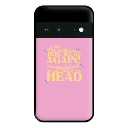 Here We Go Again! - TikTok Trends Phone Case for Google Pixel 6a