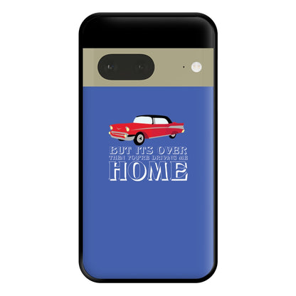 But Its Over Then Your Driving Home - TikTok Trends Phone Case for Google Pixel 7a