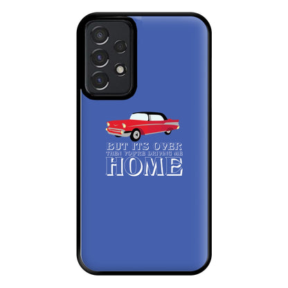 But Its Over Then Your Driving Home - TikTok Trends Phone Case for Galaxy A52 / A52s