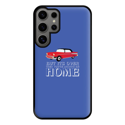 But Its Over Then Your Driving Home - TikTok Trends Phone Case for Galaxy S24 Ultra