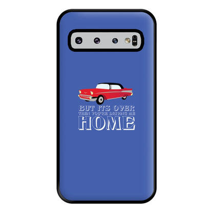 But Its Over Then Your Driving Home - TikTok Trends Phone Case for Galaxy S10 Plus