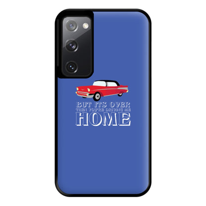 But Its Over Then Your Driving Home - TikTok Trends Phone Case for Galaxy S20FE