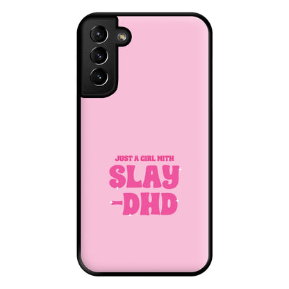 Just A Girl With Slay-DHD - TikTok Trends Phone Case for Galaxy S21 Plus