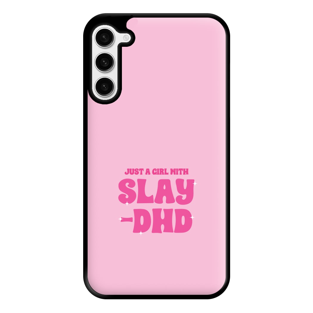 Just A Girl With Slay-DHD - TikTok Trends Phone Case for Galaxy S23 Plus