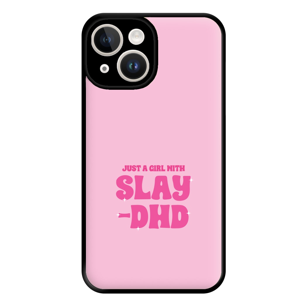 Just A Girl With Slay-DHD - TikTok Trends Phone Case for iPhone 14