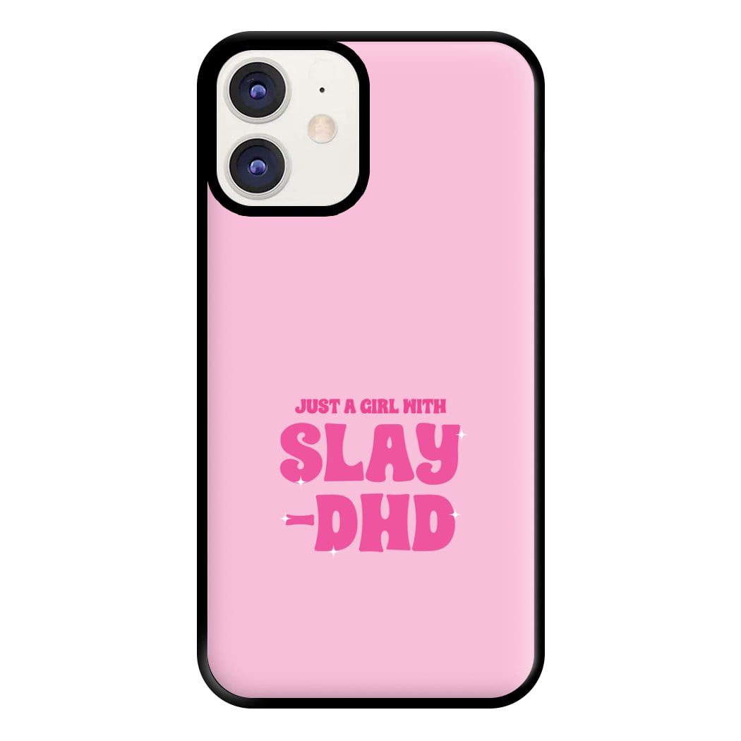 Just A Girl With Slay-DHD - TikTok Trends Phone Case for iPhone 11