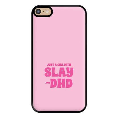 Just A Girl With Slay-DHD - TikTok Trends Phone Case for iPhone 6 Plus / 7 Plus / 8 Plus