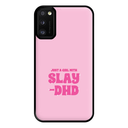 Just A Girl With Slay-DHD - TikTok Trends Phone Case for Galaxy A41