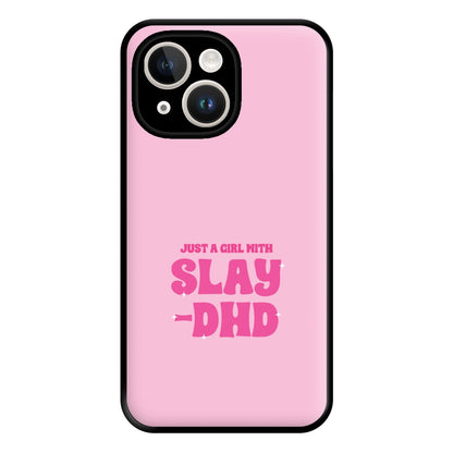 Just A Girl With Slay-DHD - TikTok Trends Phone Case for iPhone 14 Plus