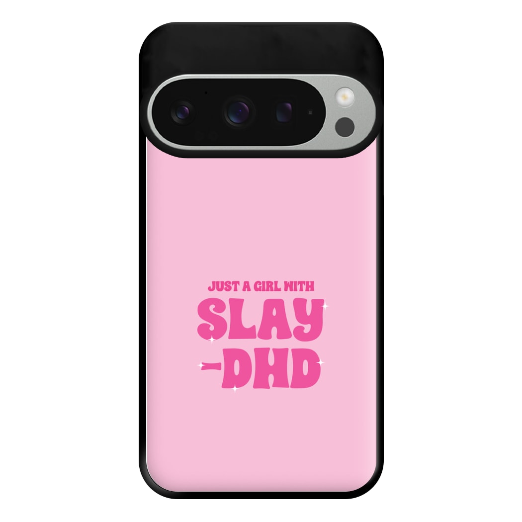 Just A Girl With Slay-DHD - TikTok Trends Phone Case for Google Pixel 9 Pro XL