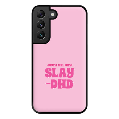 Just A Girl With Slay-DHD - TikTok Trends Phone Case for Galaxy S22 Plus