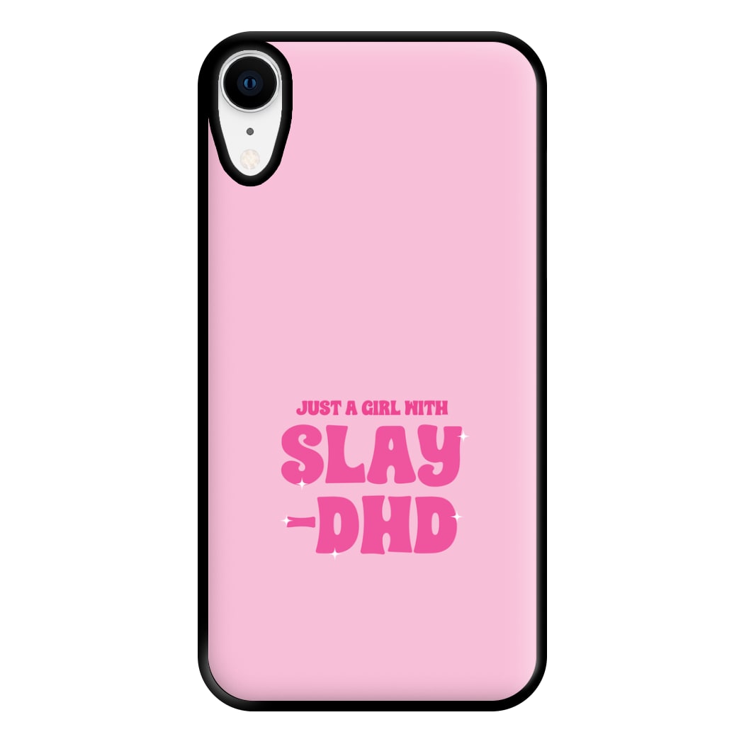 Just A Girl With Slay-DHD - TikTok Trends Phone Case for iPhone XR