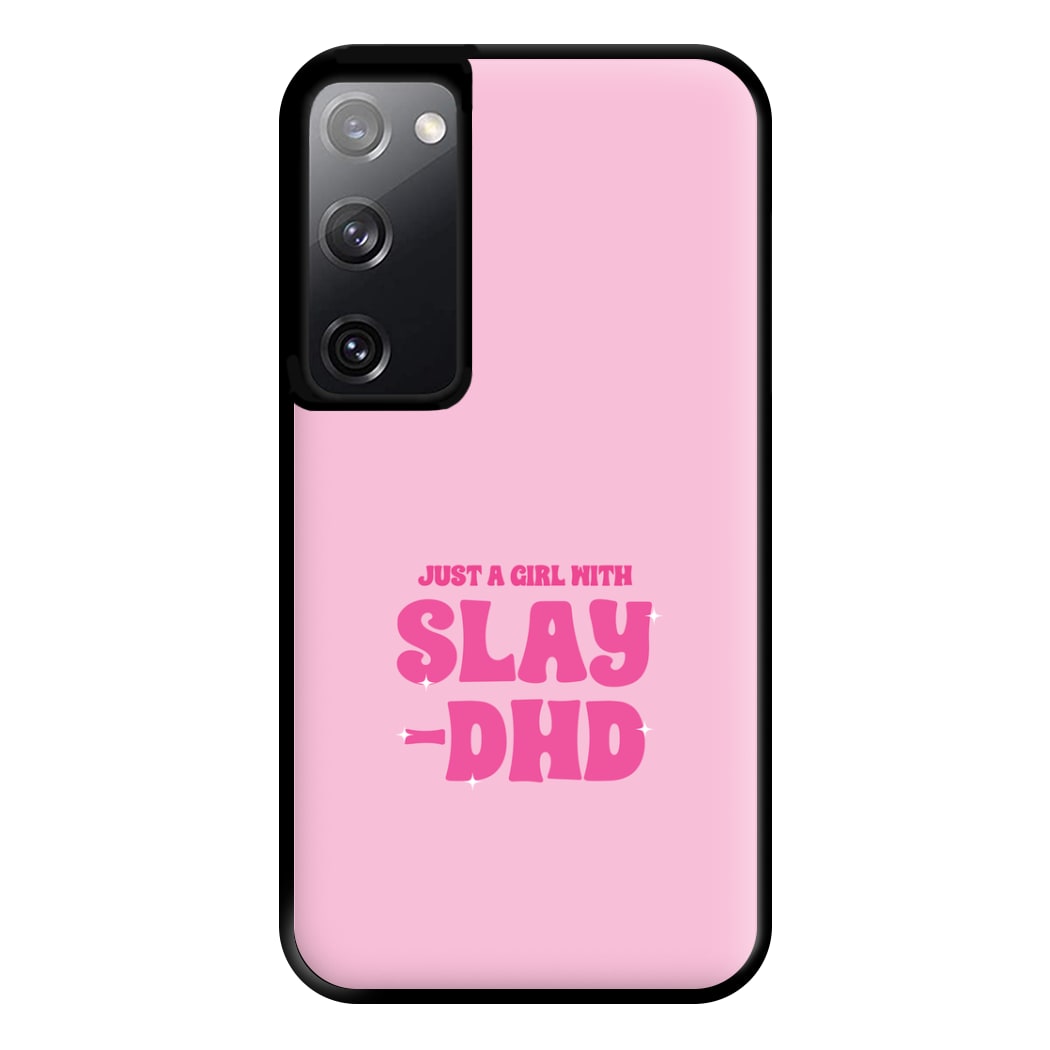 Just A Girl With Slay-DHD - TikTok Trends Phone Case for Galaxy S20