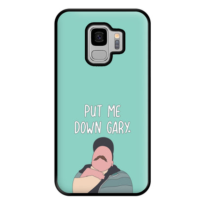 Put Me Down Gary - TikTok Trends Phone Case for Galaxy S9 Plus