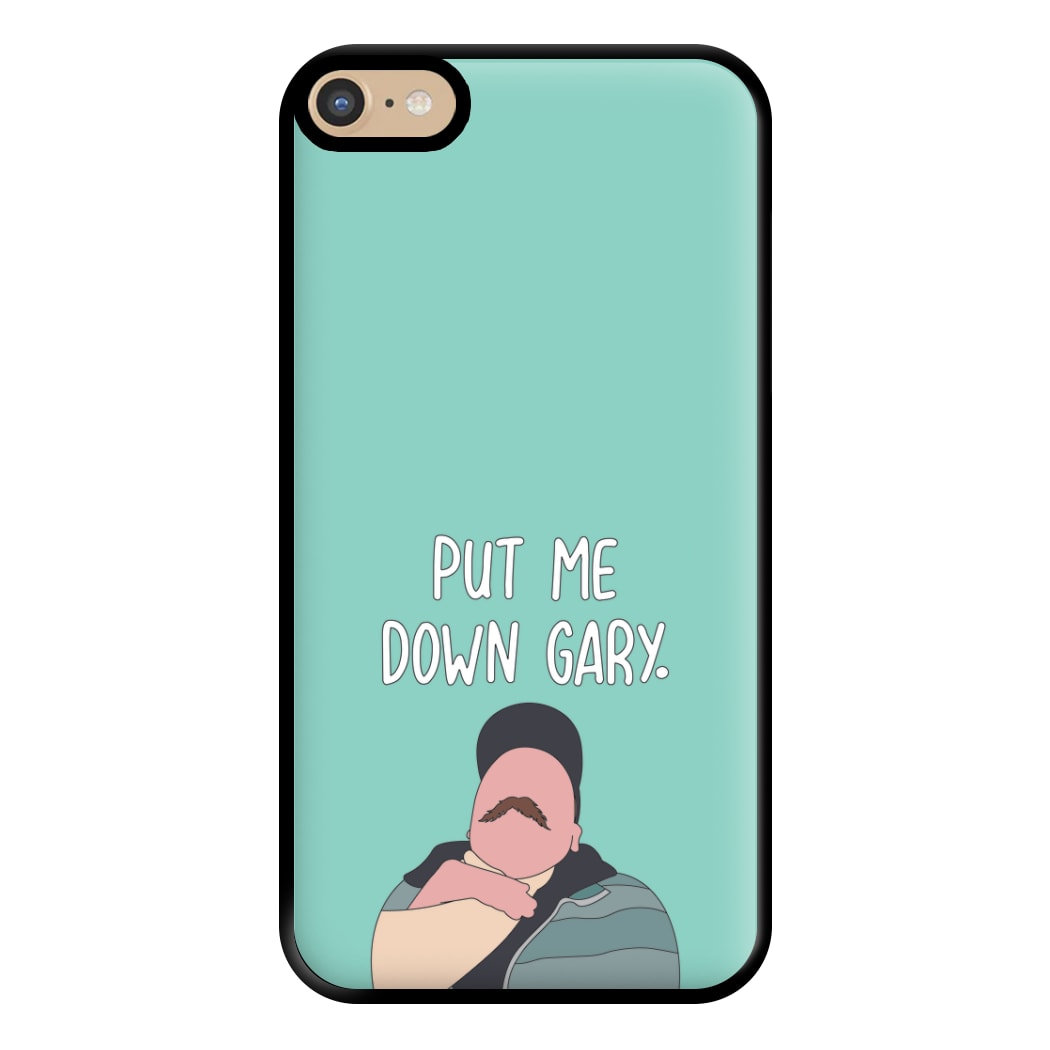 Put Me Down Gary - TikTok Trends Phone Case for iPhone 6 Plus / 7 Plus / 8 Plus