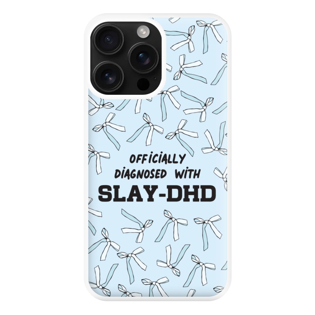 Officially Diagnosed With Slay-DHD - TikTok Trends Phone Case