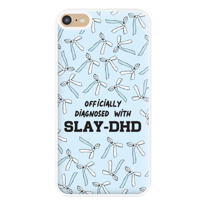 Officially Diagnosed With Slay-DHD - TikTok Trends Phone Case for iPhone 6 Plus / 7 Plus / 8 Plus