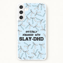 Officially Diagnosed With Slay-DHD - TikTok Trends Phone Case for Galaxy A57