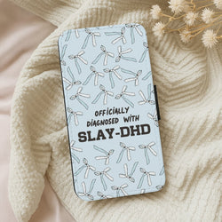 Officially Diagnosed With Slay-DHD - TikTok Trends Wallet Phone Case