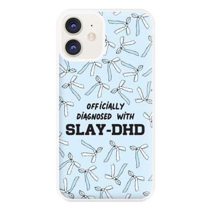 Officially Diagnosed With Slay-DHD - TikTok Trends Phone Case for iPhone 11