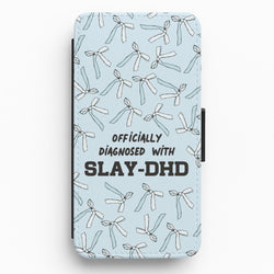 Officially Diagnosed With Slay-DHD - TikTok Trends Flip / Wallet Phone Case