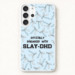 Officially Diagnosed With Slay-DHD - TikTok Trends Phone Case for Galaxy S26 Ultra