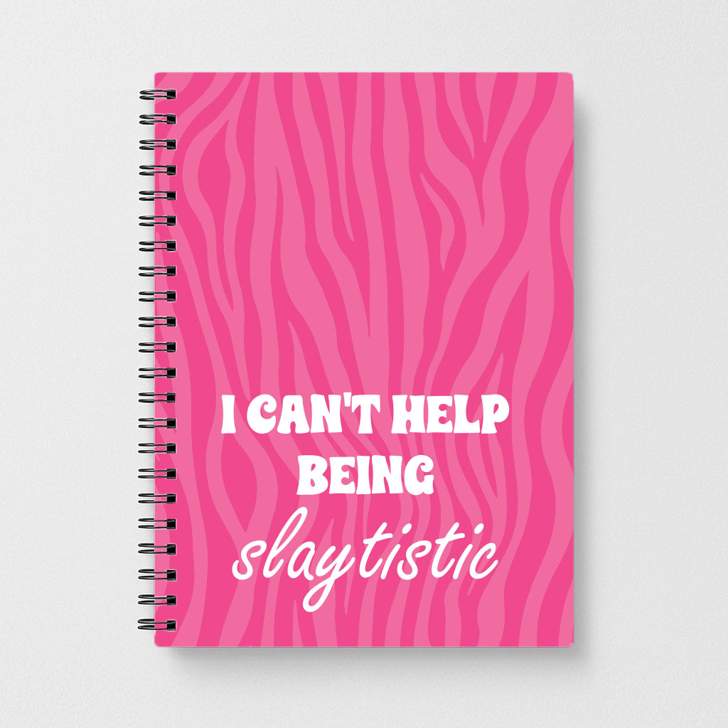 I Can't Help Being Slaytistic - TikTok Trends Notebook