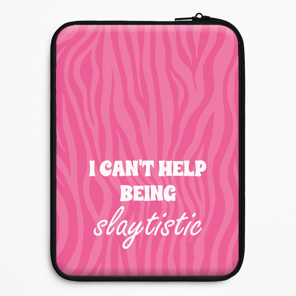 I Can't Help Being Slaytistic - TikTok Trends Universal Laptop Sleeve
