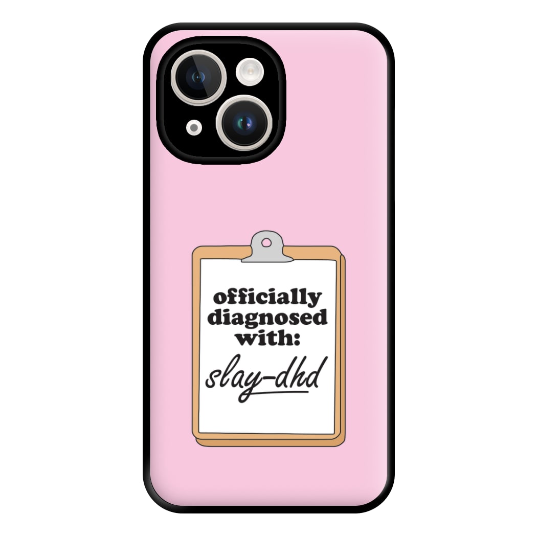 Diagnosed With Slay-DHD - TikTok Trends Phone Case for iPhone 14 Plus