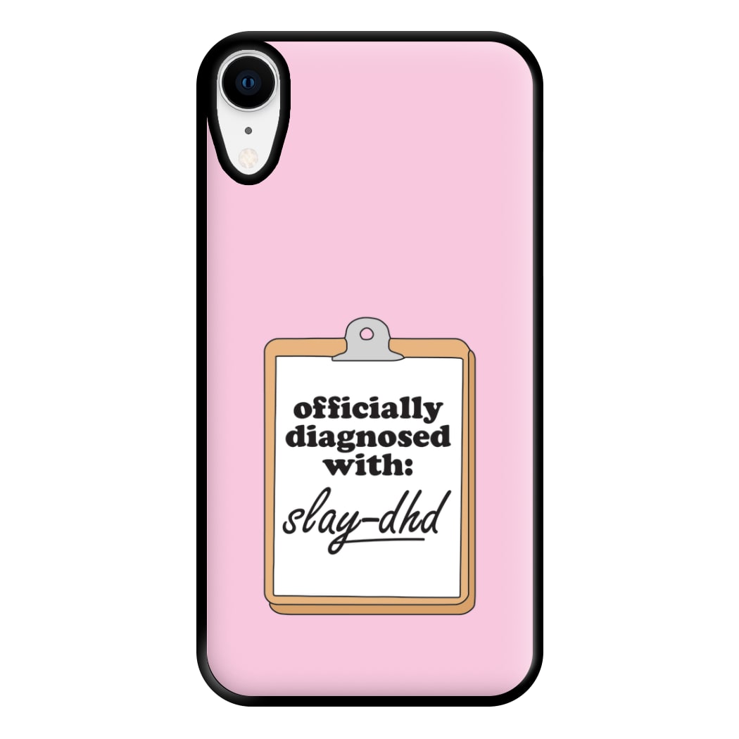 Diagnosed With Slay-DHD - TikTok Trends Phone Case for iPhone XR