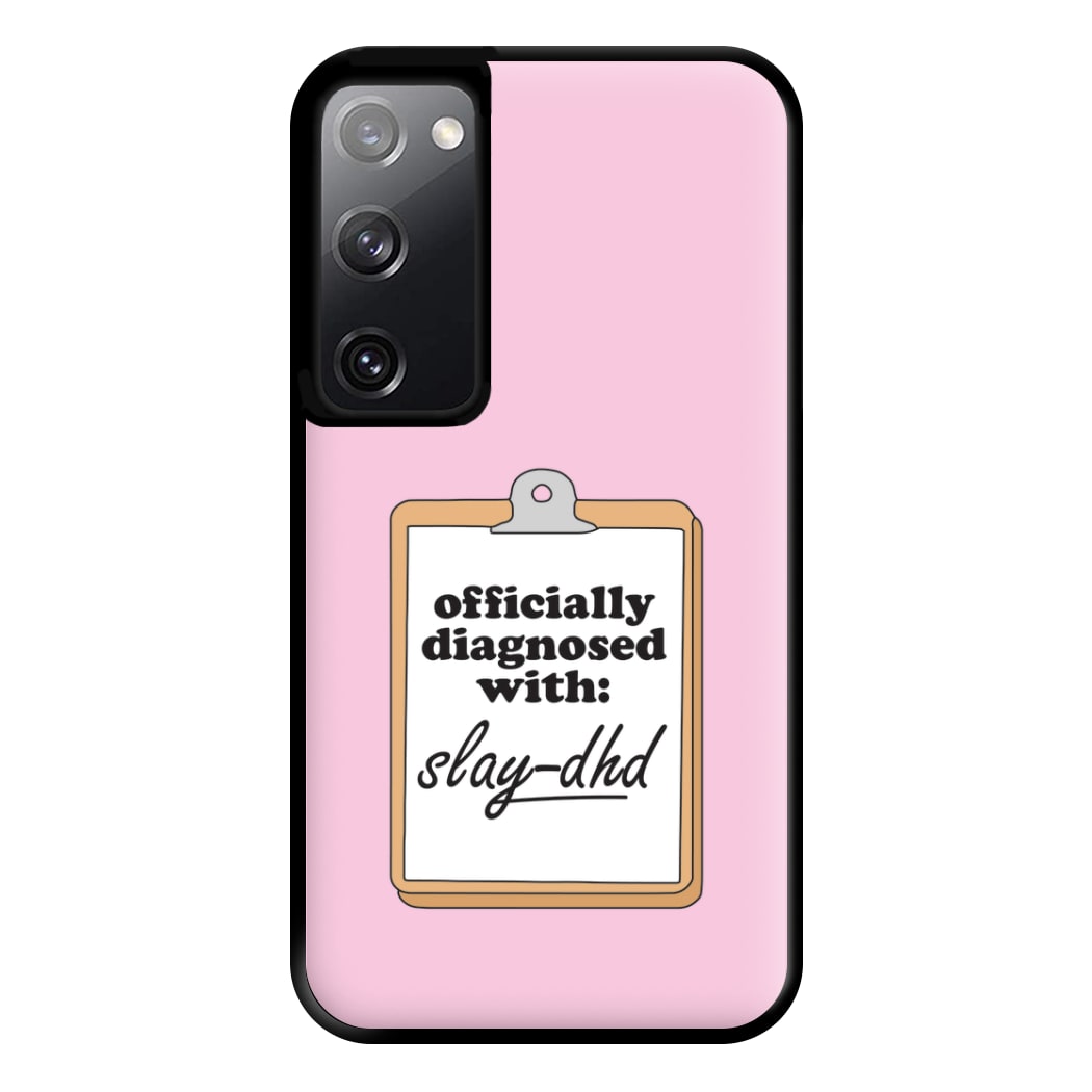 Diagnosed With Slay-DHD - TikTok Trends Phone Case for Galaxy S20