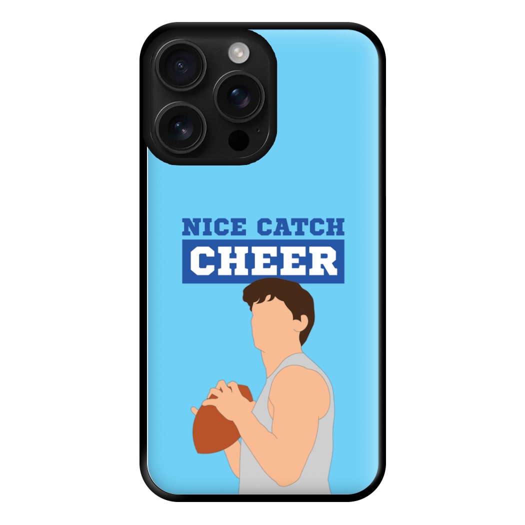 Nice Catch Cheer Phone Case for iPhone 16 Pro Max