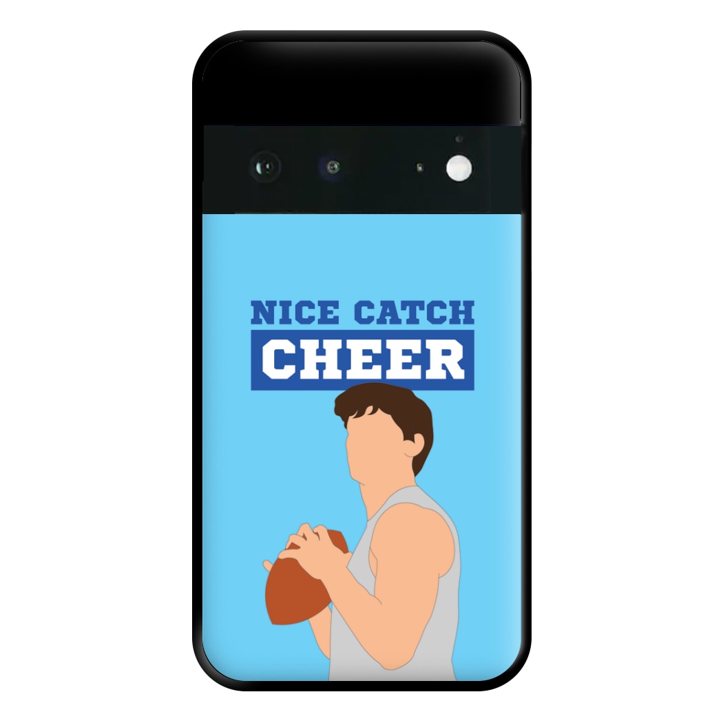 Nice Catch Cheer Phone Case for Google Pixel 6a