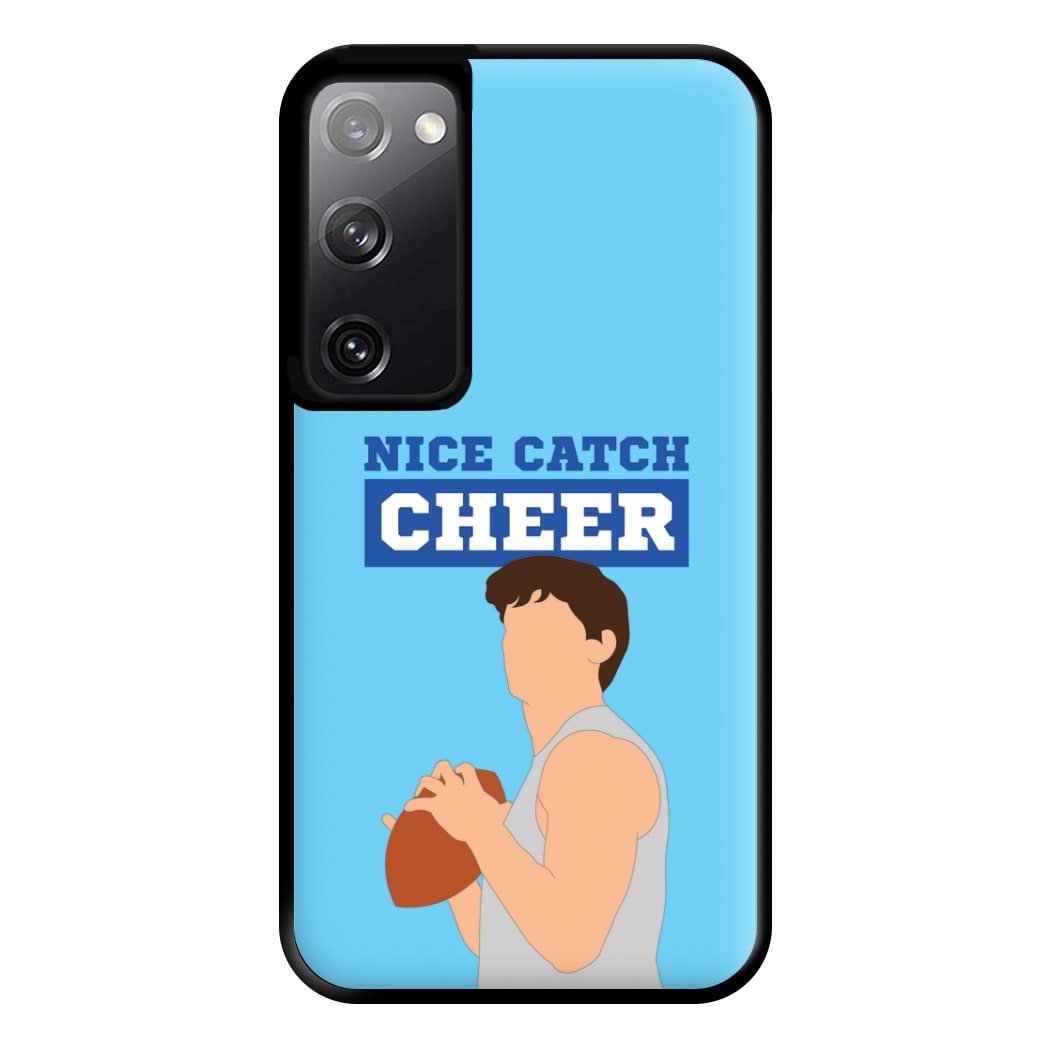 Nice Catch Cheer Phone Case for Galaxy S20