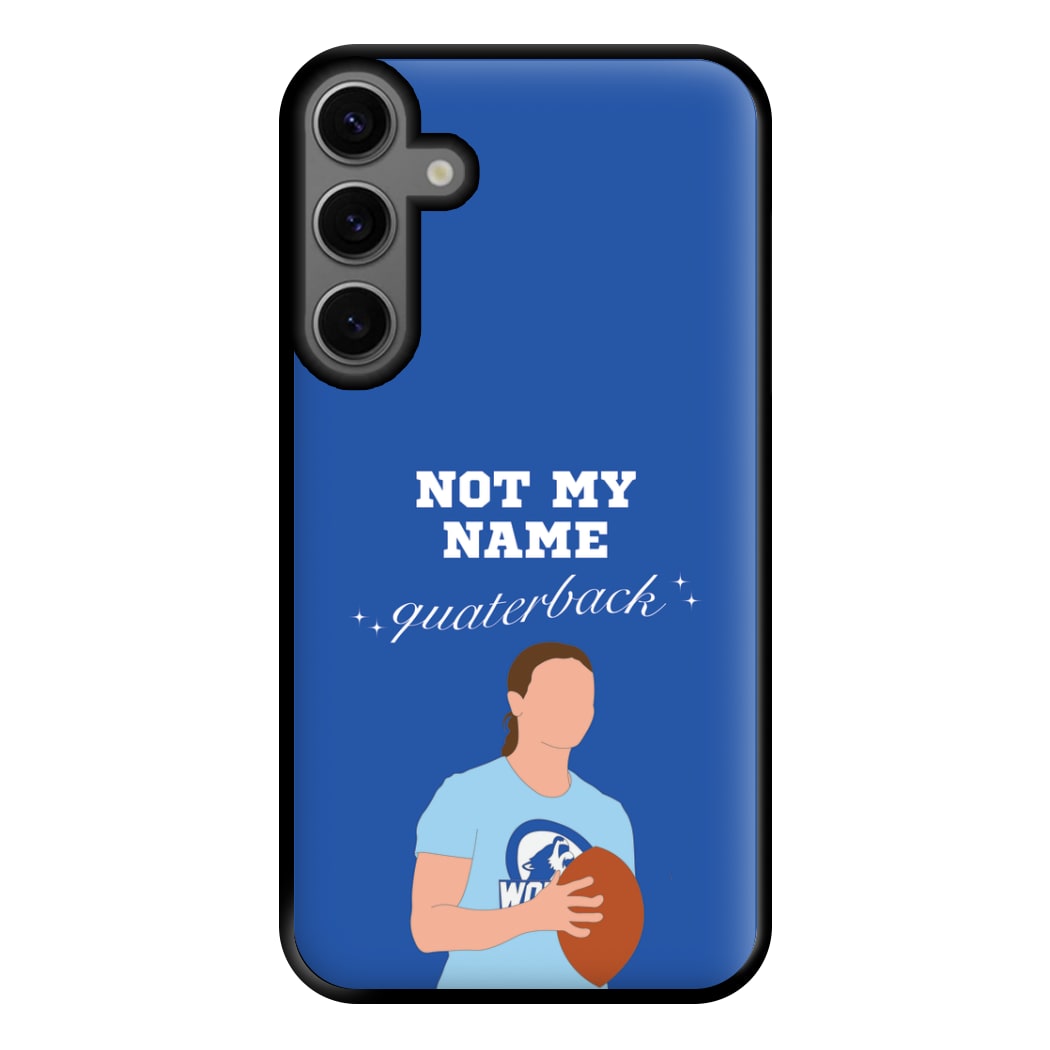 Not My Name Quaterback Phone Case for Galaxy S23FE