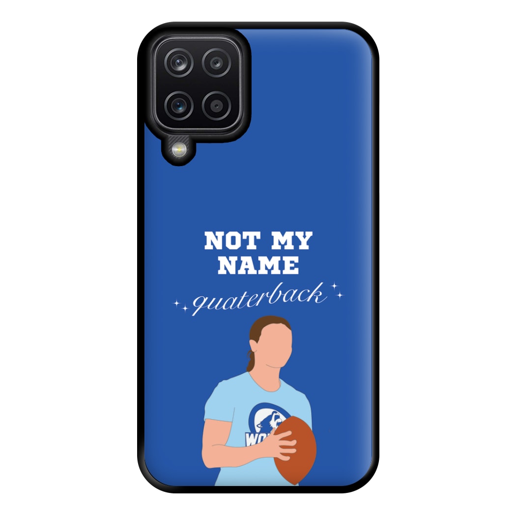 Not My Name Quaterback Phone Case for Galaxy A12