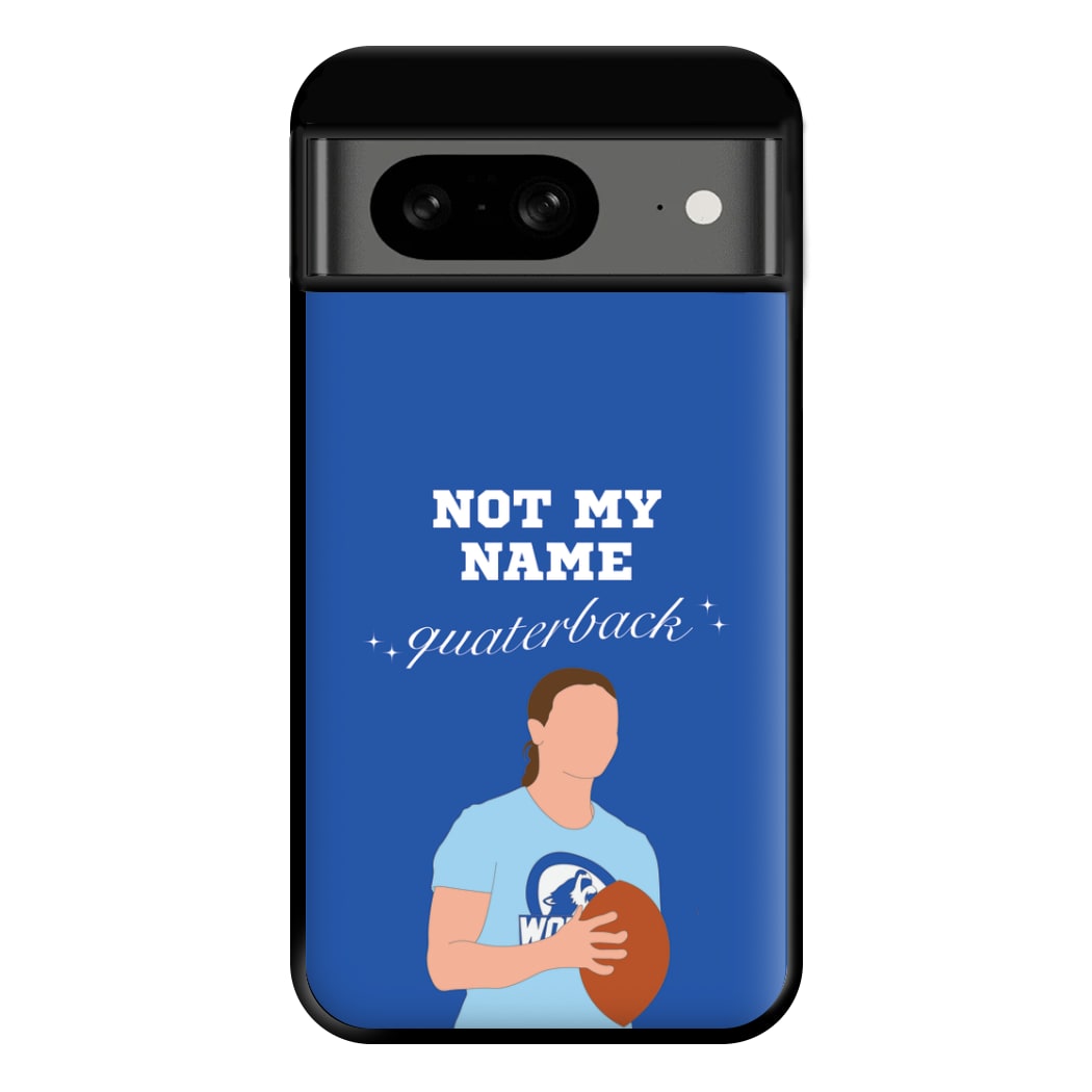 Not My Name Quaterback Phone Case for Google Pixel 8