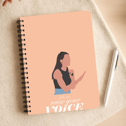 Don't Raise Your Voice At Me Notepad